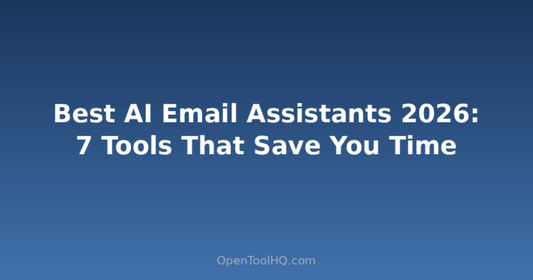 Best AI Email Assistants 2026: 7 Tools That Actually Save You Time